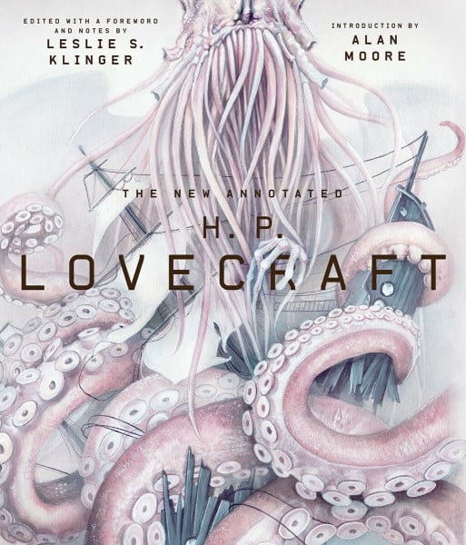 The New Annotated H. P. Lovecraft (Annotated Books, Band 0)