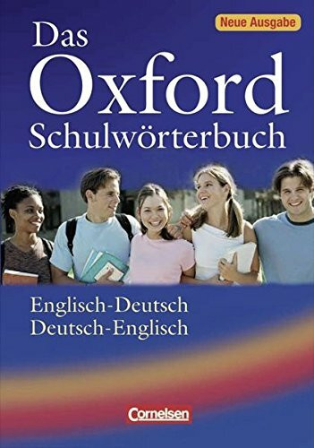 Das Oxford Schulwörterbuch - Ausgabe 2010: A2-B1 - Wörterbuch: Flexiber Kunststoff-Einband