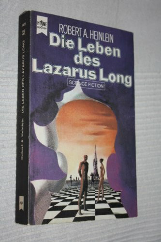 Die Leben des Lazarus Long.