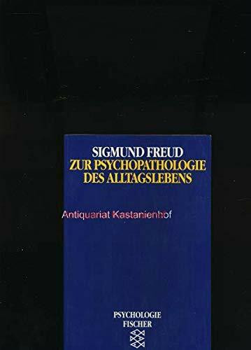 Zur Psychopathologie des Alltagslebens