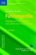 Führungsstile - Management by Objektives: und andere Führungsmethoden