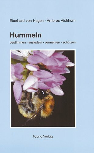 Hummeln: bestimmen, ansiedeln, vermehren, schützen