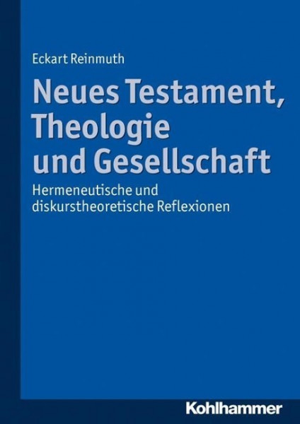 Neues Testament, Theologie und Gesellschaft