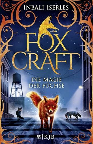 Foxcraft – Die Magie der Füchse