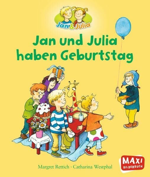 Jan und Julia haben Geburtstag (MAXI Bilderbuch)