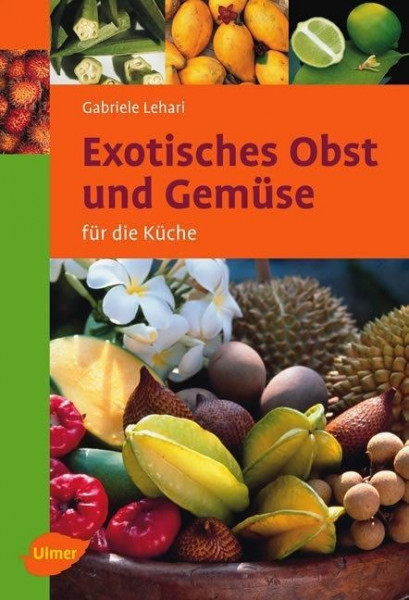 Exotisches Obst und Gemüse für die Küche