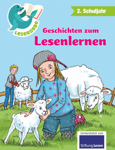 Leserobbe - Geschichten zum Lesenlernen: 2. Schuljahr