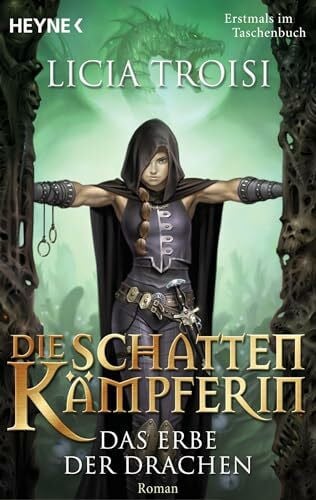 Die Schattenkämpferin 1 - Das Erbe der Drachen: Roman