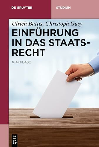 Einführung in das Staatsrecht (De Gruyter Studium)