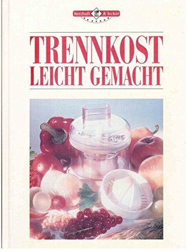 Trennkost leicht gemacht