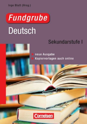 Fundgrube - Sekundarstufe I: Fundgrube Deutsch - Neue Ausgabe: Buch mit Kopiervorlagen