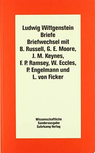 Ludwig Wittgenstein Briefe: Briefweckel mit B. Russel, G. E. Moore, J. M. Keynes, F. P. Ramsey, W. Eccles, P. Engelmann und L. von Ficker