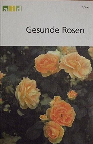 Gesunde Rosen