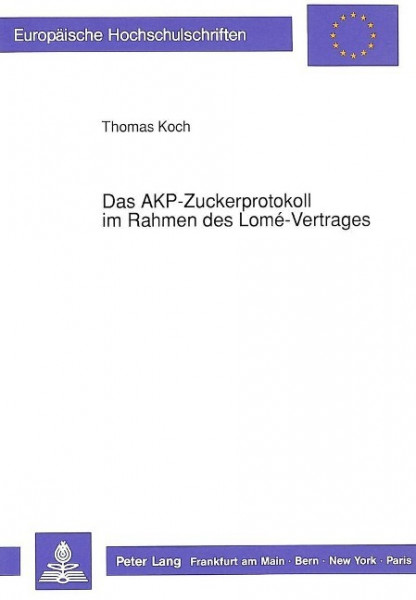 Das AKP-Zuckerprotokoll im Rahmen des Lomé-Vertrages