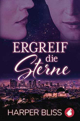 Ergreif die Sterne