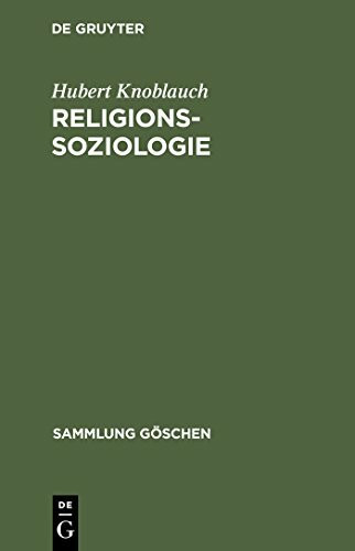 Religionssoziologie (Sammlung Goschen) (Sammlung Gaschen) (Sammlung Göschen, 2094, Band 2094)