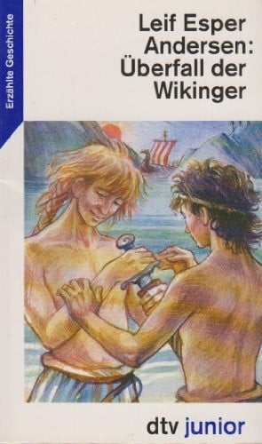 ÜBERFALL DER WIKINGER: Erzählte Geschichte (dtv junior)