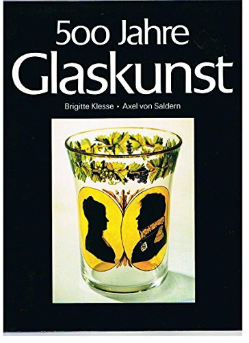 Fünfhundert Jahre Glaskunst. Sonderausgabe. Sammlung Biemann