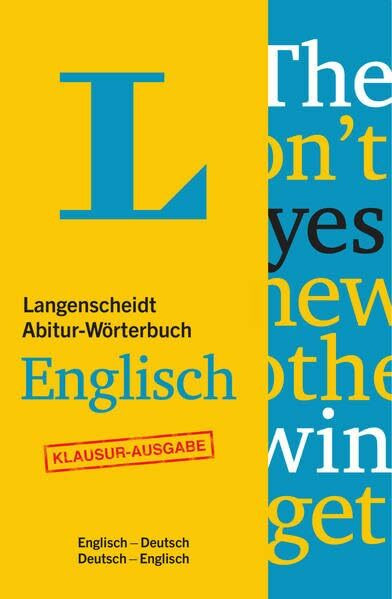 Langenscheidt Abitur-Wörterbuch Englisch - Buch mit Online-Anbindung: Ideal für Klausuren, Englisch-Deutsch / Deutsch-Englisch: Ideal für Klausuren, ... (Langenscheidt Abitur-Wörterbücher)