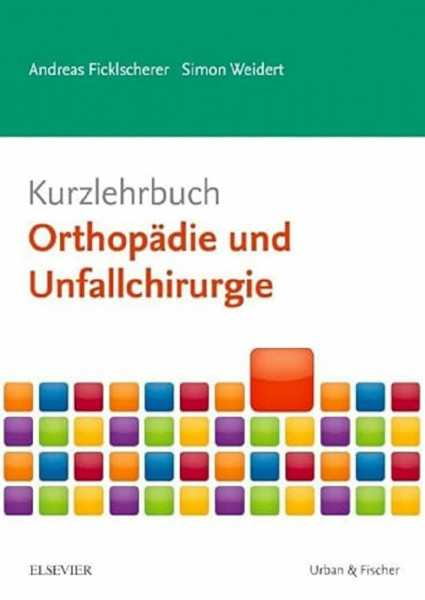 Kurzlehrbuch Orthopädie und Unfallchirurgie (Kurzlehrbücher)