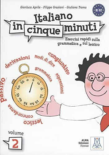 Italiano in cinque minuti: Esercizi rapidi sulla grammatica e sul lessico / Übungsbuch mit Lösungen – Volume 2