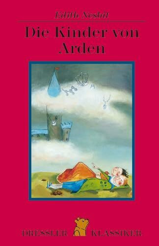 Die Kinder von Arden (Dressler Klassiker, Band 1)