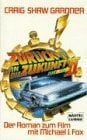 Zurück in die Zukunft, Teil 2: Der Roman zum Film basierend auf dem Drehbuch von Robert Zemeckis & Bob Gale Zurück in die Zukunft, Teil 2: Der Roman zum Film basierend auf dem Drehbuch von Robert Zemeckis & Bob Gale