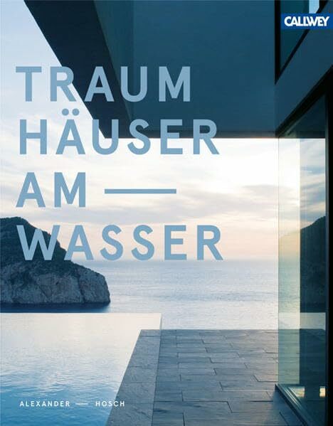 Traumhäuser am Wasser Traumhäuser am Wasser