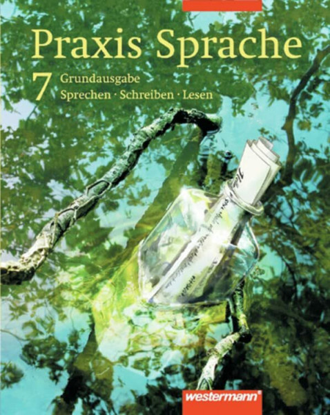 Praxis Sprache Ausgabe 2003 für Hauptschulen: Schülerband 7