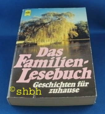 Das Familienlesebuch. Geschichten für zuhause.