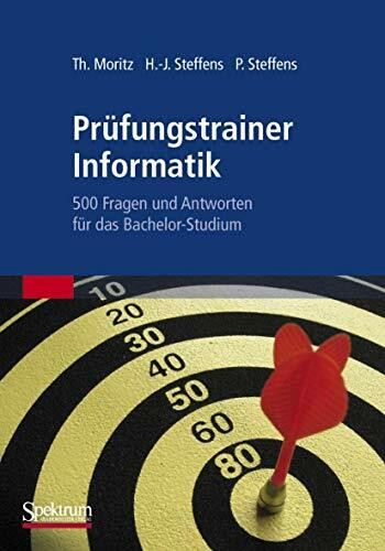 Prüfungstrainer Informatik: 500 Fragen und Antworten für das Bachelor-Studium