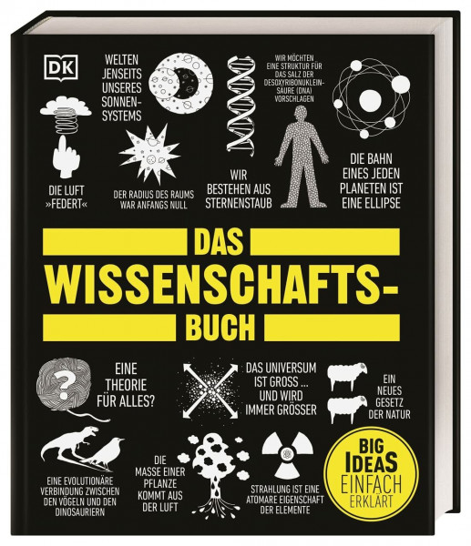 Big Ideas. Das Wissenschafts-Buch: Naturwissenschaft einfach erklärt
