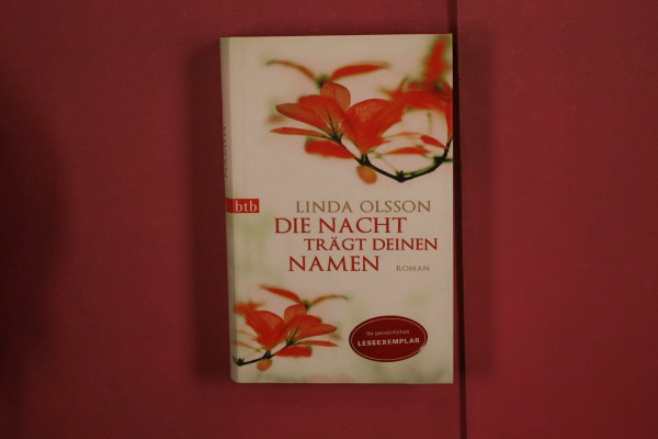 Die Nacht trägt deinen Namen: Roman