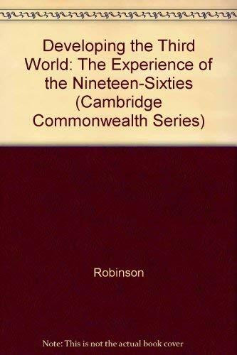 Developing the Third World: The Experience of the Nineteen-Sixties (Cambridge Commonwealth Series)