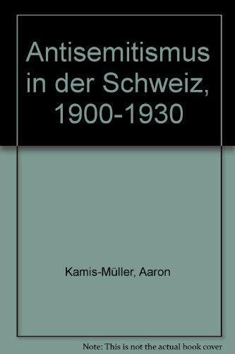 Antisemitismus in der Schweiz 1900-1930