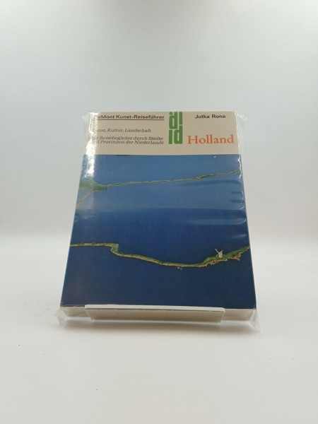 HOLLAND Kunst, Kultur, Landschaft - Reiseführer (DuMont Kunst-Reiseführer): Kunst, Kultur, Landschaft. Ein Reisebegleiter durch Städte und Provinzen der Niederlande