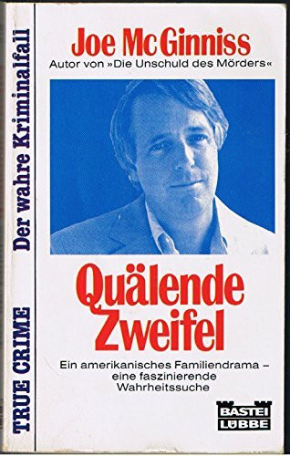 Quälende Zweifel (True Crime. Bastei Lübbe Taschenbücher)