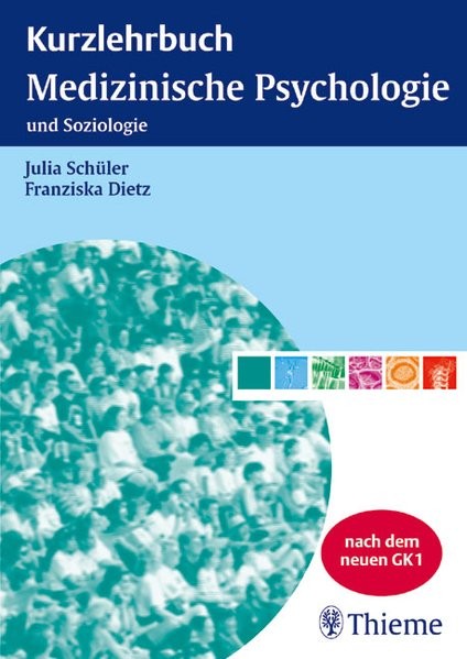Kurzlehrbuch Medizinische Psychologie und Soziologie