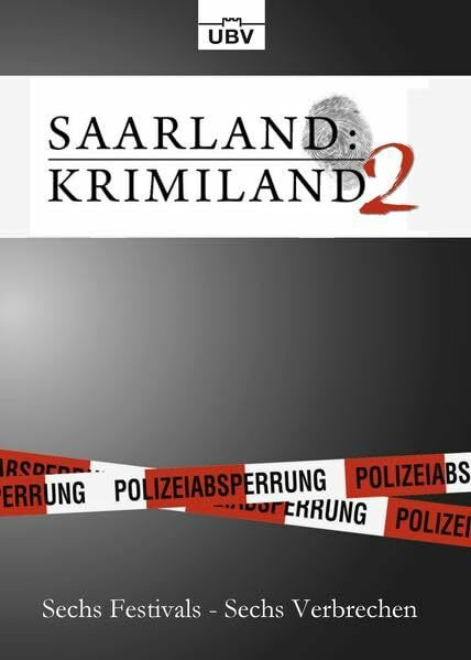 Saarland:Krimiland II: Sechs Festivals - Sechs Verbrechen