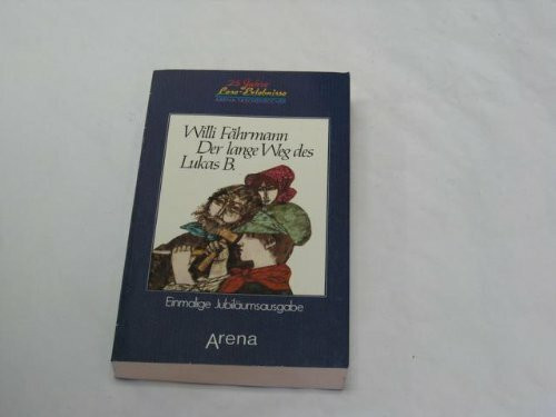 Arena-Taschenbuch : JA ; 3 Der lange Weg des Lukas B.