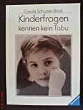 Kinderfragen kennen kein Tabu (Ravensburger Weisse Reihe)