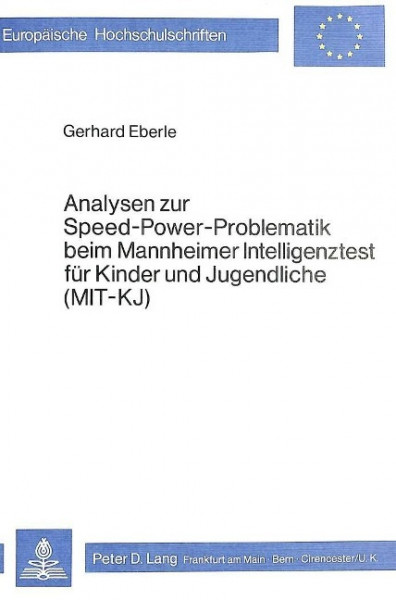 Analysen zur Speed-Power-Problematik beim Mannheimer Intelligenztest für Kinder und Jugendliche (MIT