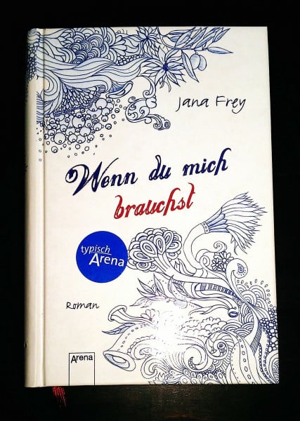 Wenn du mich brauchst: Roman
