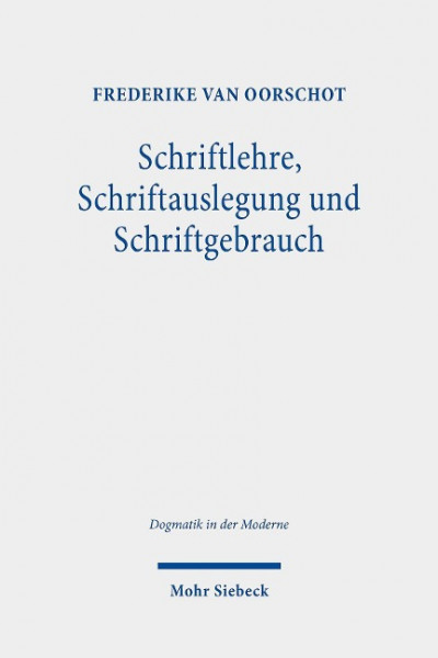 Schriftlehre, Schriftauslegung und Schriftgebrauch