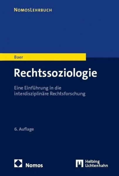 Rechtssoziologie: Eine Einführung in die interdisziplinäre Rechtsforschung