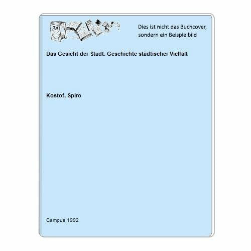 Das Gesicht der Stadt: Geschichte städtischer Vielfalt