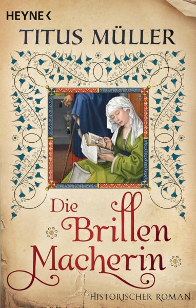 Die Brillenmacherin: Historischer Roman