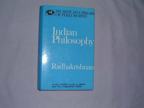 Indian Philosophy (Muirhead Library of Philosophy)