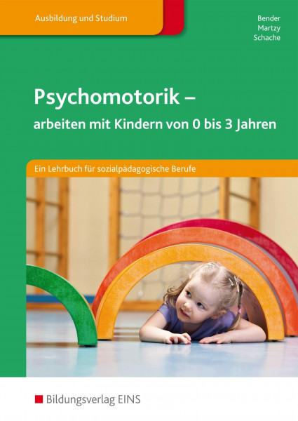 Psychomotorik: arbeiten mit Kindern von 0 bis 3 Jahren Schülerband (Psychomotorik: arbeiten mit Kindern von 0-3 Jahren)