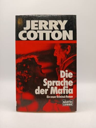 Die Sprache der Mafia (Jerry Cotton. Bastei Lübbe Taschenbücher)